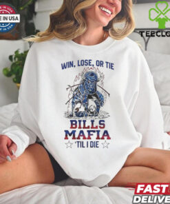 Official Buffalo Bills Win Lose Or Tie Bills Mafia Til I Die 2024 Shirt