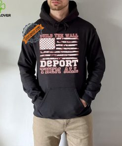 Official Build The Wall Deport Them All America Flag T Shirt