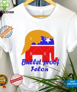 Official Bullet Proof Felon Trump 2024 Shirt