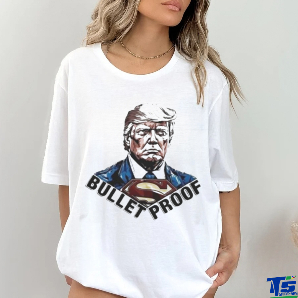 Official Bullet proof Donald Trump superman T shirt Official Bullet proof Donald Trump superman T shirt