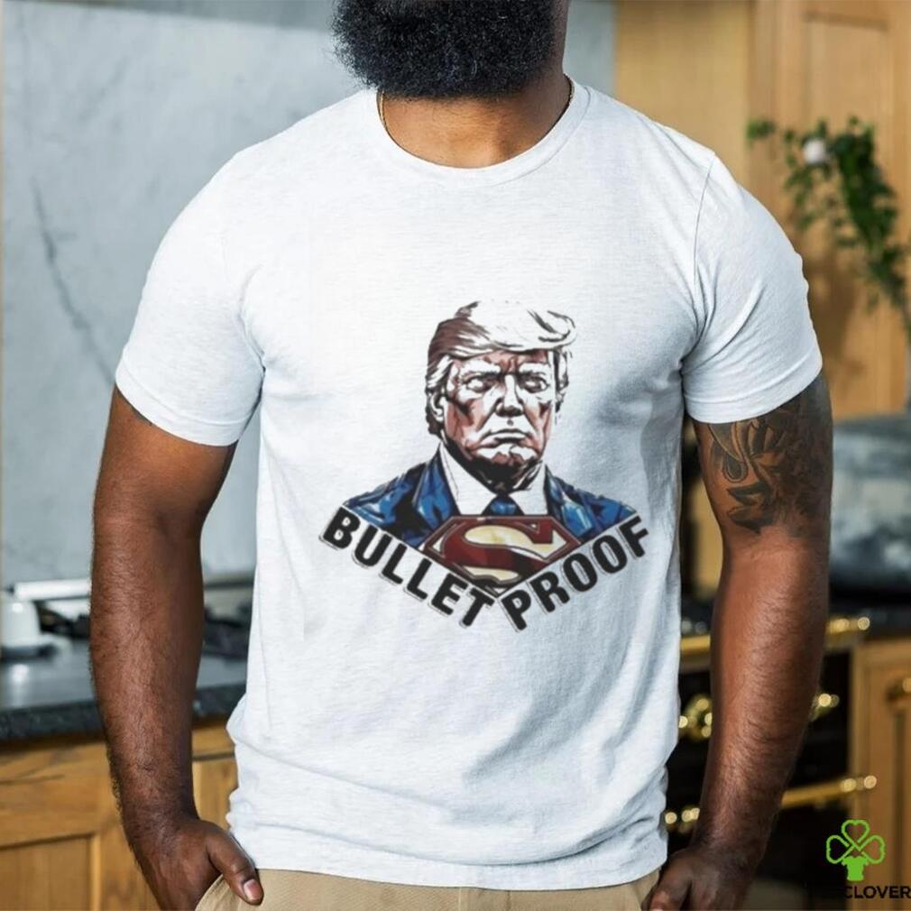Official Bullet proof Donald Trump superman T shirt Official Bullet proof Donald Trump superman T shirt