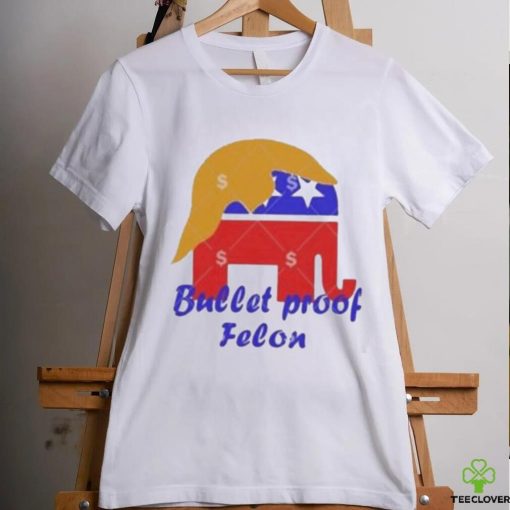 Official Bullet proof felon Trump 2024 T shirt