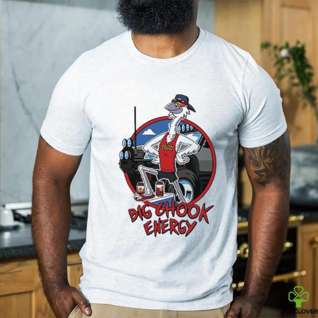 Official Bush Chook Big Chook Energy Shirt Official Bush Chook Big Chook Energy Shirt