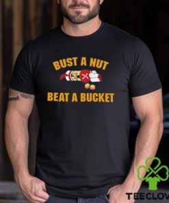 Official Bust A Nut Beat A Bucket shirt