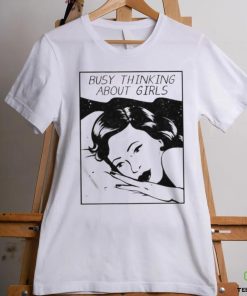 Official Busy Thinking About Girls Shirt 2 Official Busy Thinking About Girls Shirt