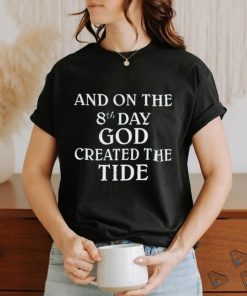 Official By Casagrande And On The 8Th Day God Created The Tide New Shirt