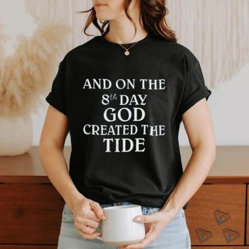 Official By Casagrande And On The 8Th Day God Created The Tide New Shirt