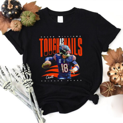 Official Caleb Williams Tough as Nails Chicago Bears football signature hoodie, sweater, longsleeve, shirt v-neck, t-shirt