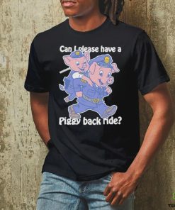 Official Can I Please Have A Piggy Back Ride Weeeeee Shirt