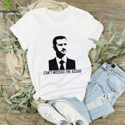 Official Can’t mossad the assad hoodie, sweater, longsleeve, shirt v-neck, t-shirt