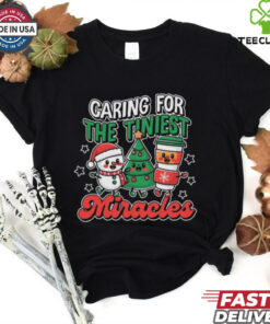 Official Caring For The Tiniest Miracles Christmas 2024 Shirt