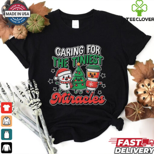 Official Caring For The Tiniest Miracles Christmas 2024 Shirt