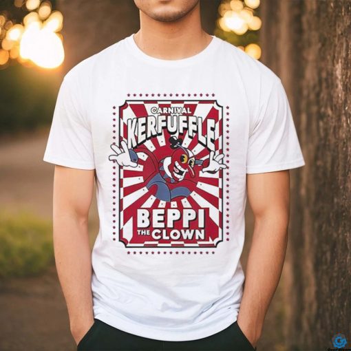 Official Carnival Kerfuffle Beppi The Clown Shirt