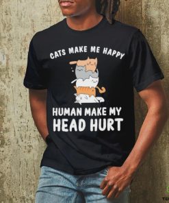 Official Cats Make Me Happy Human Make My Head Hurt T shirt