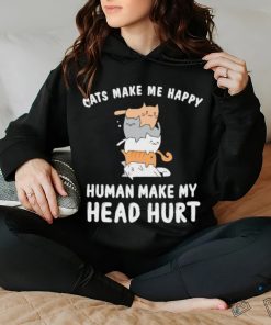 Official Cats Make Me Happy Human Make My Head Hurt T shirt 3 Official Cats Make Me Happy Human Make My Head Hurt T shirt