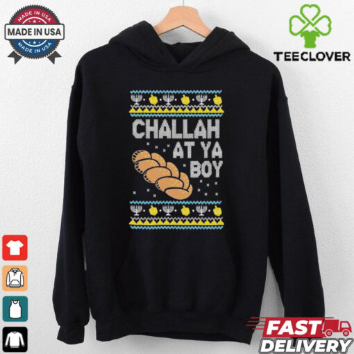 Official Challah At Ya Boy Hanukkah Ugly Christmas T Shirt