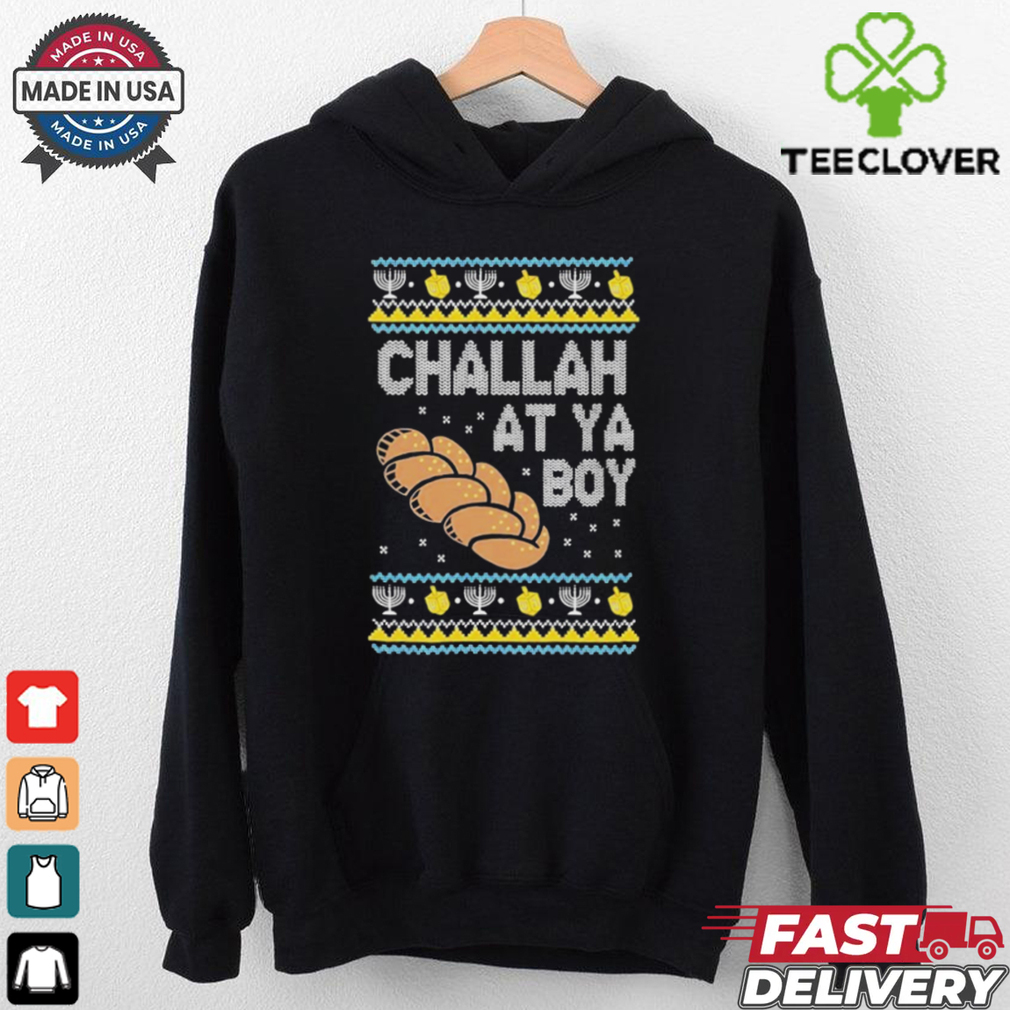 Official Challah At Ya Boy Hanukkah Ugly Christmas T Shirt Official Challah At Ya Boy Hanukkah Ugly Christmas T Shirt