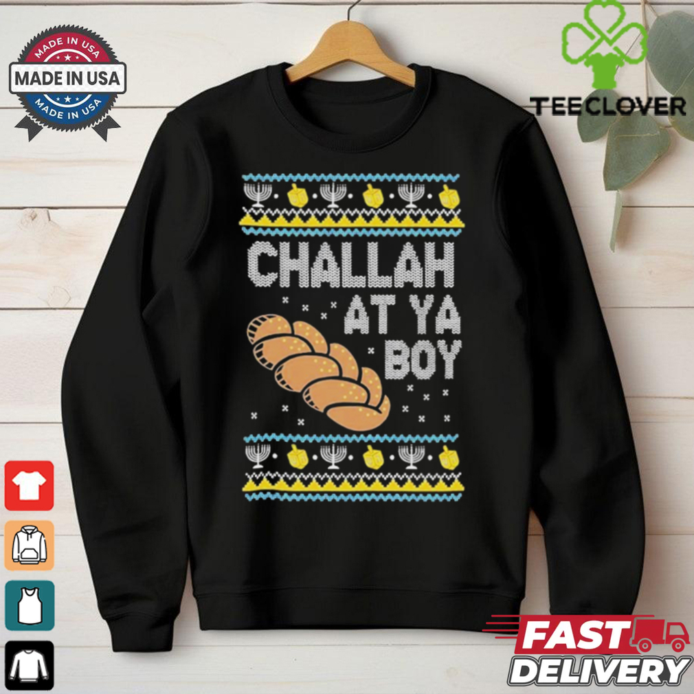 Official Challah At Ya Boy Hanukkah Ugly Christmas T Shirt Official Challah At Ya Boy Hanukkah Ugly Christmas T Shirt