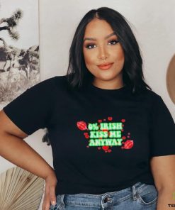 Official Champion 0% Irish Kiss Me Anyway Lips shirt 1 Official Champion 0% Irish Kiss Me Anyway Lips shirt
