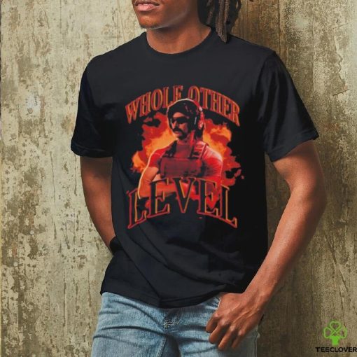 Official Championsclub Dr Disrespect Whole Other Level Shirt