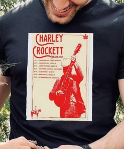 Official Charley Crockett Canada Tour 2023 Poster Shirt