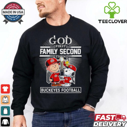 Official Charlie Brown and Snoopy God first family second then Buckeyes football shirt