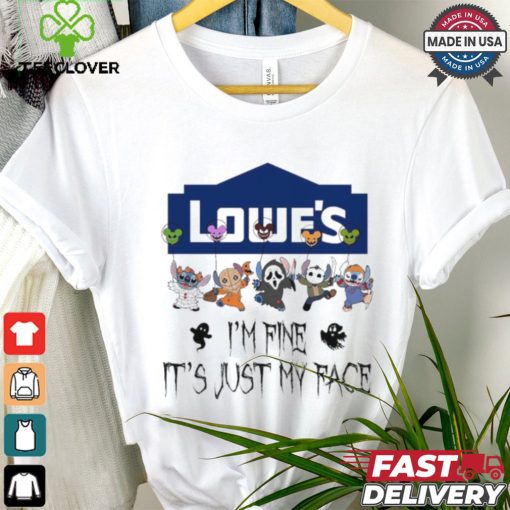 Official Chibi Horror Movie Characters Lowe’s I’m Fine It’s Just My Face Halloween shirt