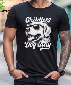 Official Childless dog lady dog lover meme T hoodie, sweater, longsleeve, shirt v-neck, t-shirt