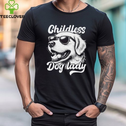 Official Childless dog lady dog lover meme T hoodie, sweater, longsleeve, shirt v-neck, t-shirt