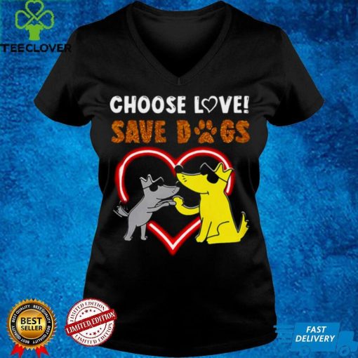 Official Choose Love Save Dogs Fuggy Heart T hoodie, sweater, longsleeve, shirt v-neck, t-shirt hoodie, sweater hoodie, sweater, longsleeve, shirt v-neck, t-shirt