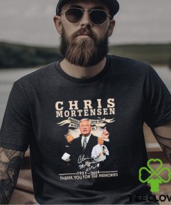 Official Chris Mortensen 1951 2024 Thank You For The Memories Signature Shirt