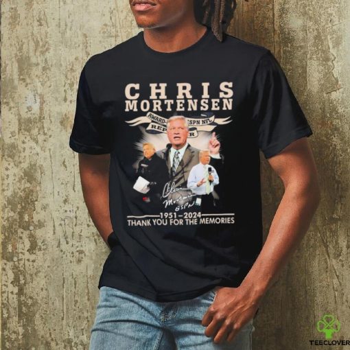 Official Chris Mortensen 1951 2024 Thank You For The Memories signature hoodie, sweater, longsleeve, shirt v-neck, t-shirt