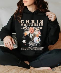 Official Chris Mortensen 1951 2024 Thank You For The Memories signature hoodie, sweater, longsleeve, shirt v-neck, t-shirt