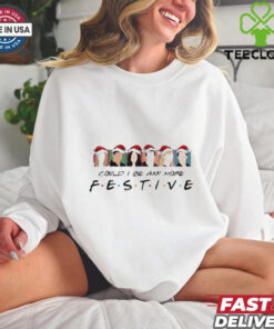 Official Christmas Movie Could I Be Any More Festive 2024 Shirt with a humorous, movie-inspired holiday design.