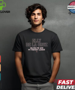 Official Cincinnati Reds Elly De La Cruz Helped Me Win My Fantasy League t shirt