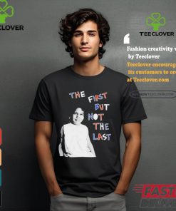 Official Cleo wade the first but not the last T shirt