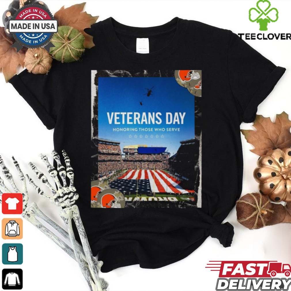 Official Cleveland Browns Veterans Day Honoring Those Who Serve Poster t shirt Official Cleveland Browns Veterans Day Honoring Those Who Serve Poster t shirt