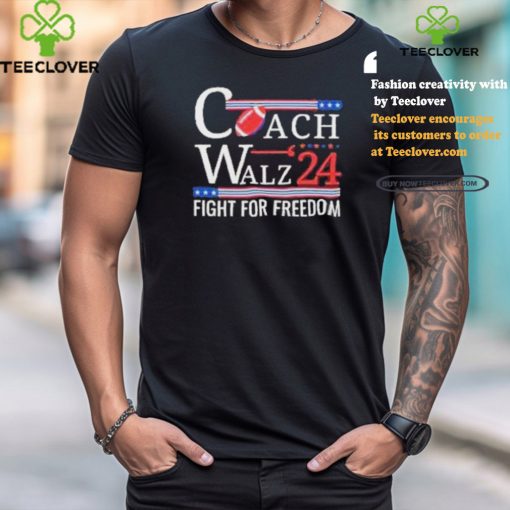 Official Coach Walz 24 Fight For Freedom Football Shirt