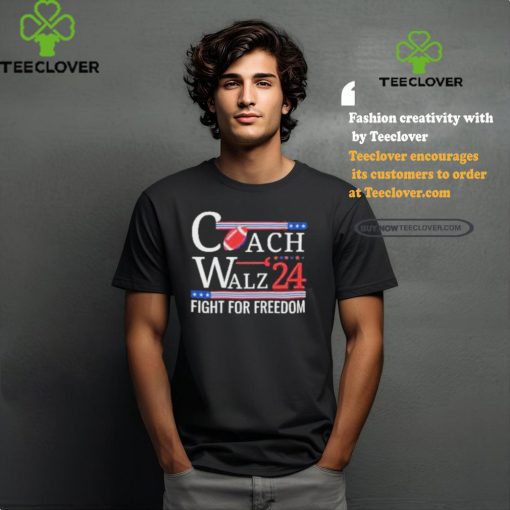 Official Coach Walz 24 Fight For Freedom Football Shirt