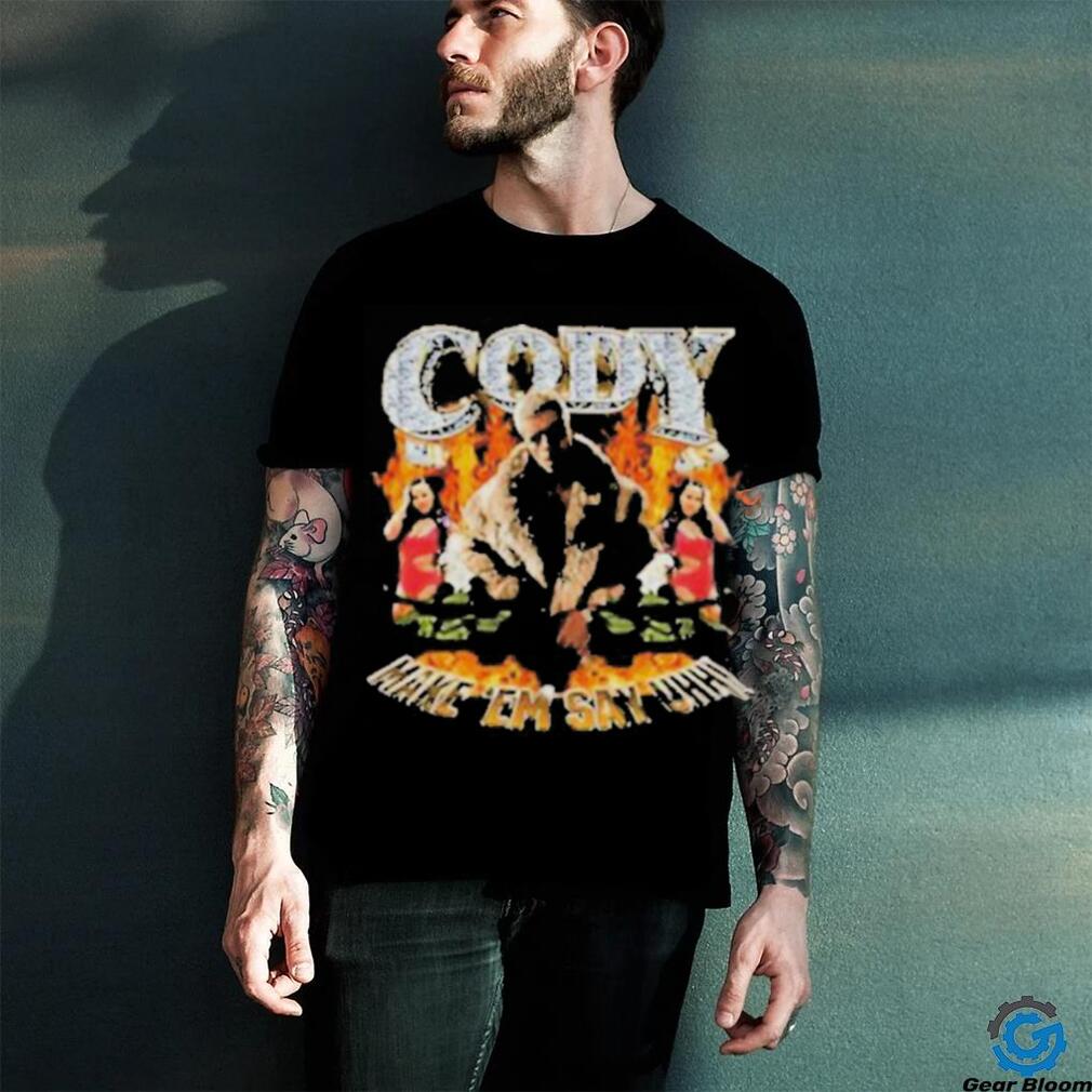 Official Cody Make ‘em Say Uhh Shirt Official Cody Make ‘em Say Uhh Shirt