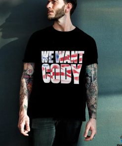 Official Cody Rhodes We Want Cody America Flag Shirt