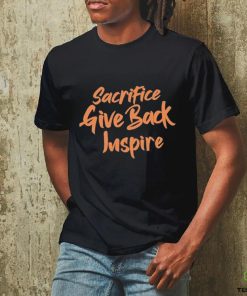 Official Cole Apparel Sacrifice Give Back Inspire Shirt