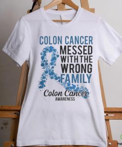 Official Colon Cancer Messed With Wrong Family Colon Cancer Awareness T Shirt