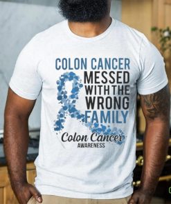 Official Colon Cancer Messed With Wrong Family Colon Cancer Awareness T Shirt