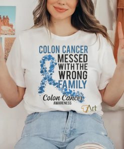 Official Colon Cancer Messed With Wrong Family Colon Cancer Awareness T Shirt