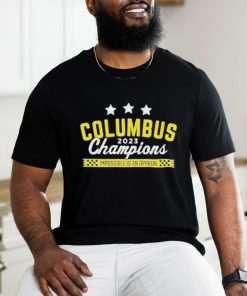 Official Columbus 2023 Champions Impossible Is An Opinion Shirt