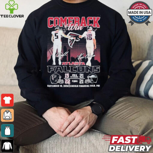 Official Comeback Win Atlanta Falcons September 16, 2024 Lincoln Financial Field, Phi Signature T Shirt
