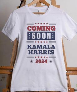 Official Coming Soon Kamala Harris 2024 T Shirt