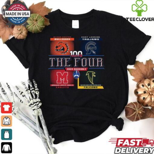 Official Congratulations to all of MHSAA 11 Player Football Semi Finals Division 2 Football The Four Bulldogs, Trojans t shirt
