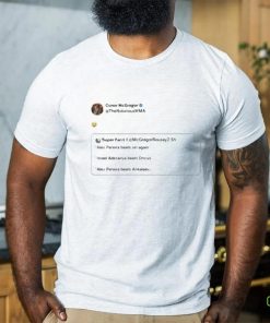 Official Conor Mcgregor Tweet Super Fan Mcgregorrousey2 T Shirts
